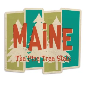 Maine Pine Tree State Retro Die Cut Vinyl Sticker