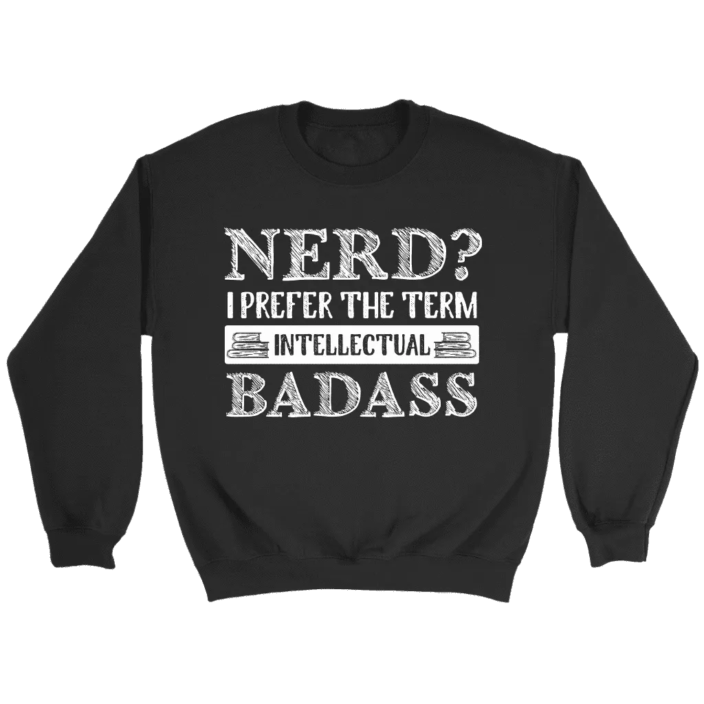 "Nerd?" Sweatshirt