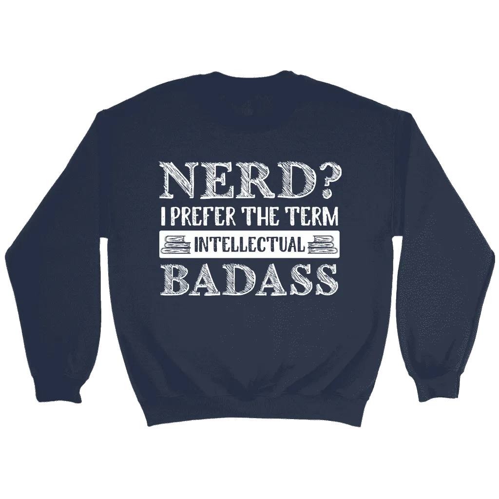 "Nerd?" Sweatshirt