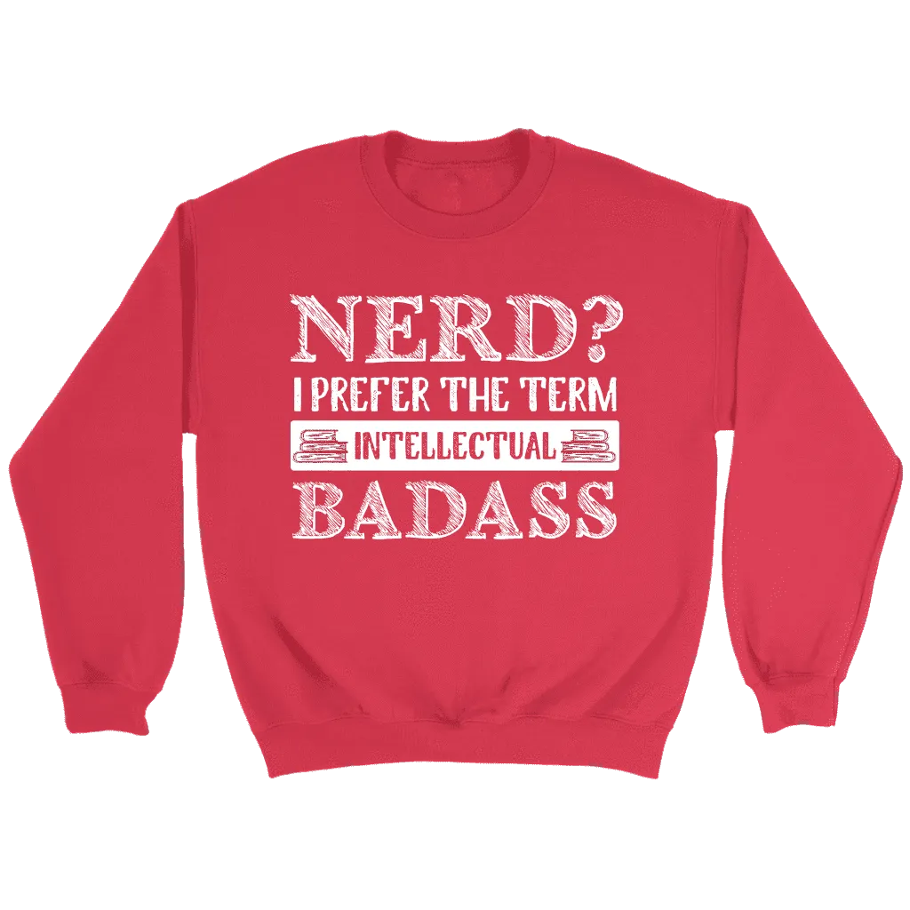 "Nerd?" Sweatshirt